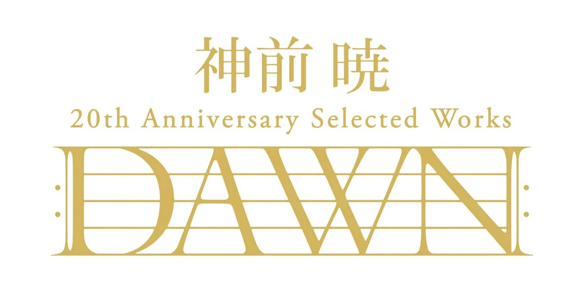 『神前 暁 20th Anniversary Selected Works “DAWN”』