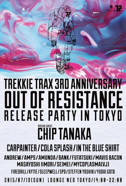 TREKKIE TRAX 3rd Anniversary 「Carpainter - Out Of Resistance」 Release Party TOKYO