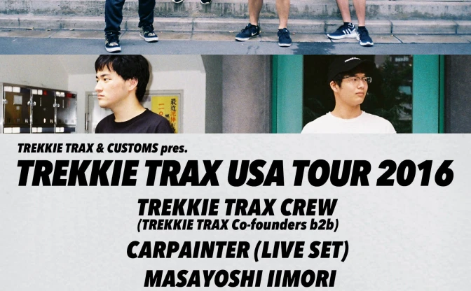 TREKKIE TRAXのアメリカツアー決定！ ポタロビ＆マデオンと共演も