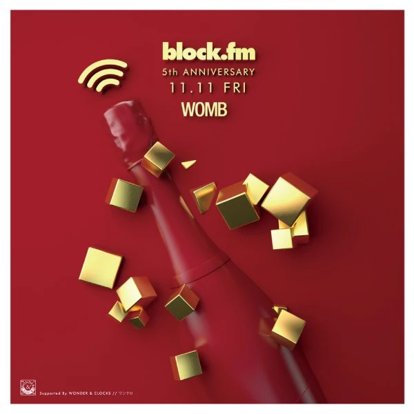 「The Block Party -block.fm 5th Anniversary- Supported byWONDER&CLOCKS//ワンクロ」
