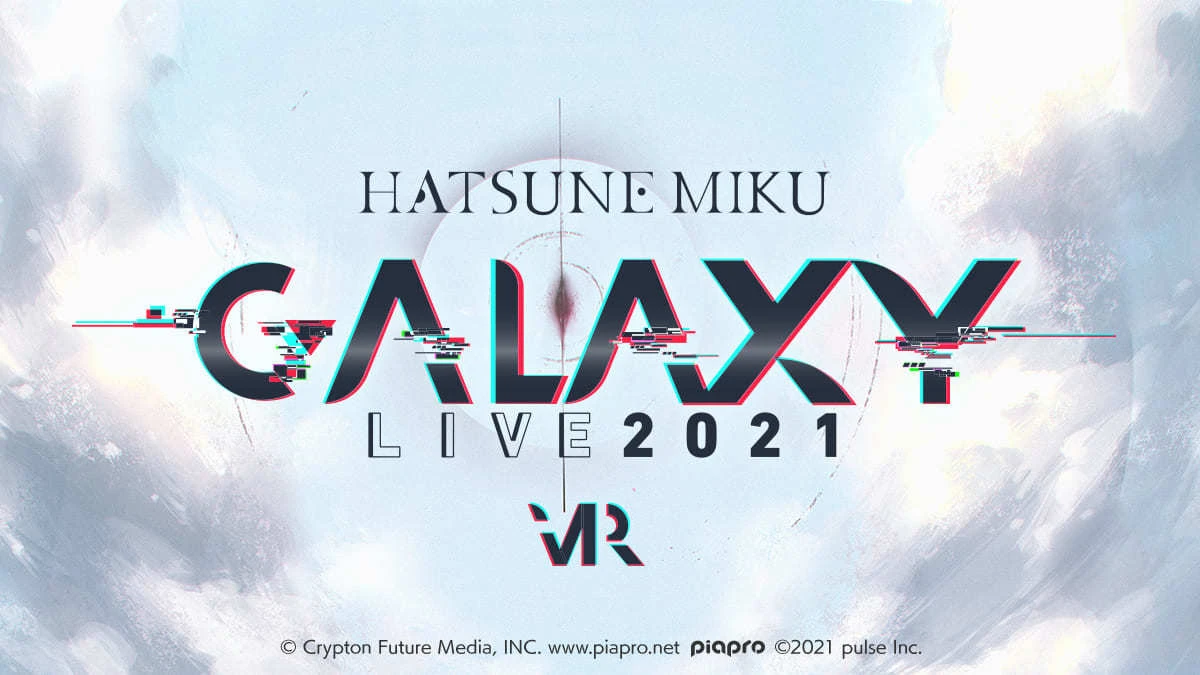 「初音ミク GALAXY LIVE 2021」