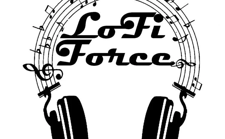 「LoFi Force」