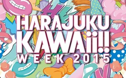 おわらない、原宿ゴールデンウィーク！「HARAJUKU KAWAii!!」今年も開催
