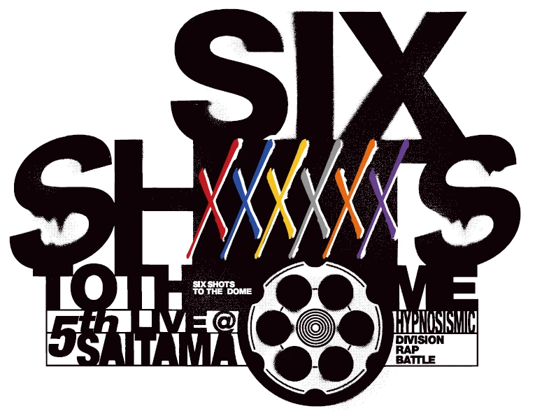 「ヒプノシスマイク-Division Rap Battle- 5th LIVE＠サイタマ《SIX SHOTS TO THE DOME》」ロゴ