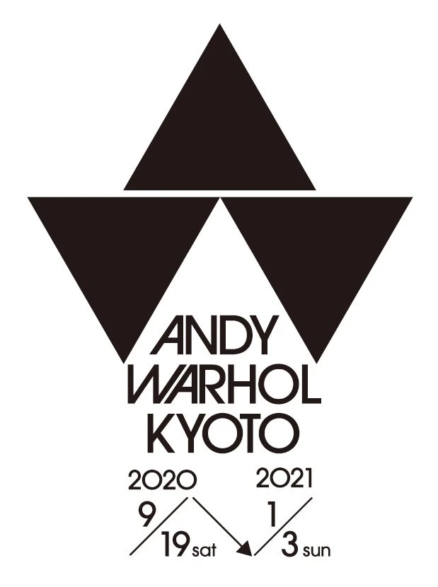 「ANDY WARHOL KYOTO / アンディ・ウォーホル・キョウト」