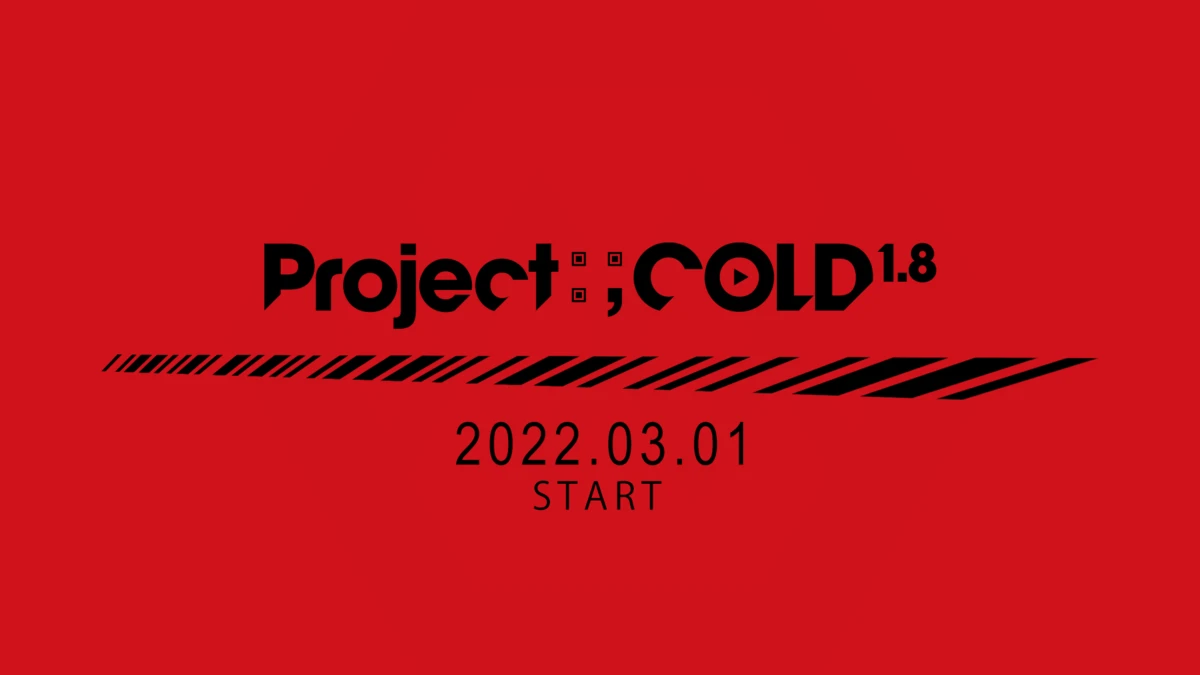 『Project:;COLD 1.8』
