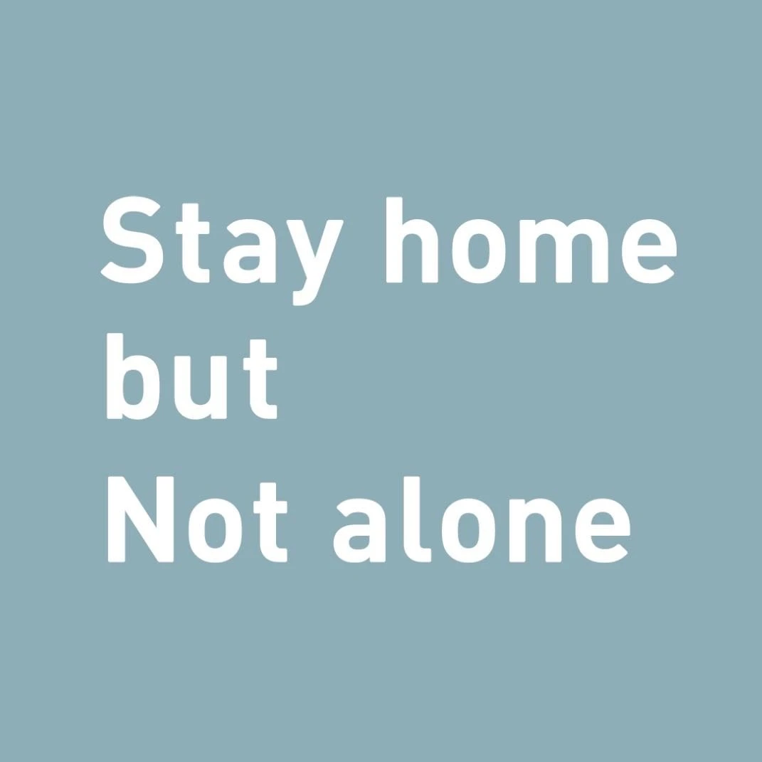 『Stay home but Not alone』プロジェクト